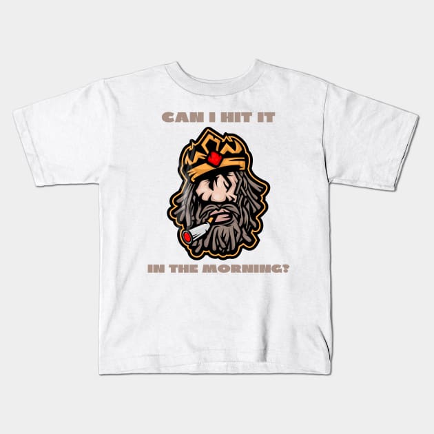 Can i hit it in the morning? Kids T-Shirt by IOANNISSKEVAS